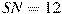 SN=12