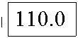 ������� 1: 110.0