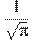 \frac{1}{\sqrt{\pi }}