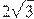 2\sqrt{3}