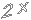2 x