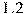 1.2