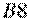 B8