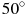 ��������: 50^\circ