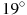 ��������: 19^\circ