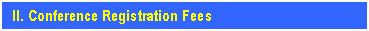 �������: II. Conference Registration Fees 