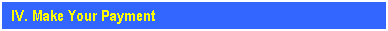 �������: IV. Make Your Payment