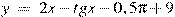 y~=~2x-tgx-0,5pi +9