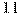11