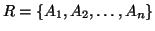 $R=\{A_1, A_2, \ldots, A_n\}$