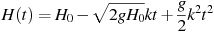 ��������: H(t) = H_0-\sqrt {2gH_0 } kt + \frac{g}{2}k^2 t^2