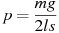 ��������: p = \frac{{mg}}{{2ls}}