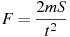 ��������: F = \frac{{2mS}}{{t^2 }}
