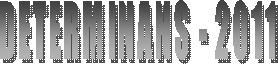DETERMINANS - 2011