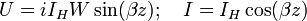 U = iI_HW\sin(\beta z);\quad I = I_H\cos(\beta z)