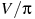 V/pi