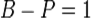 ��������: B-P=1