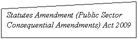 ����-�����: ������ ����: Statutes Amendment (Public Sector Consequential Amendments) Act 2009