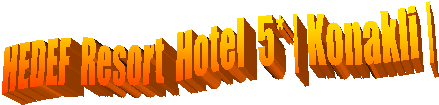 HEDEF Resort Hotel 5* | Konakli |

