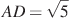 ��������: AD=\sqrt{5}