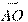\overset{\to }{\mathop{AO}}\,