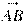 \overset{\to }{\mathop{AB}}\,