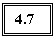 �������: 4.7
