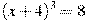 (x+4)^3=8