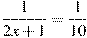 \frac{1}{2x +1}=\frac{1}{10}