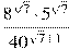\frac{8^{\sqrt{7}}\cdot 5^{\sqrt{7}}}{40^{\sqrt{7} +1}}