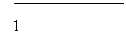 ������� 1 (��� �������): 1