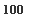 �������: 100