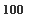 �������: 100