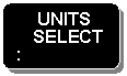 ����-�����: �������������� �������: UNITS

SELECT:

 ?



