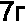 7�