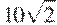 10\sqrt{2}