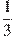 \frac{1}{3}