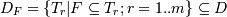 D_F = \{T_r | F \subseteq T_r; r = 1..m\} \subseteq D