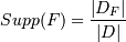 Supp(F) = \frac{|D_F|}{|D|}