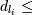 d_{l_i} \le 