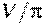 V/\pi