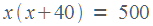 �(�+40) = 500