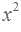 x^2