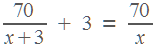 (70/(x+3)) + 3 = 70/x