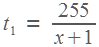 t1 = 255/(x+1)