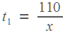 t1=110/x