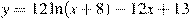 y = 12\ln (x+8)-12x +13