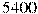5400
