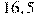 16,5