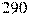 290